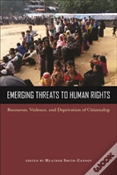 Emerging Threats To Human Rights