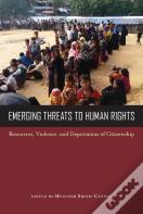 Emerging Threats To Human Rights
