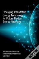 Emerging Transactive Energy Technology For Future Modern Energy Networks