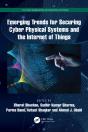 Emerging Trends For Securing Cyber Physical Systems And The Internet Of Things - Preview
