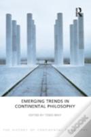 Emerging Trends In Continental Philosophy