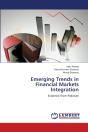 Emerging Trends In Financial Markets Integration - Preview