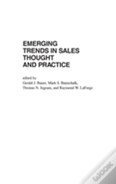 Emerging Trends In Sales Thought And Practice