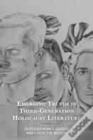 Emerging Trends In Third-Generation Holocaust Literature