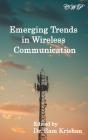 Emerging Trends In Wireless Communicatio - Preview