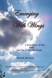 Emerging With Wings