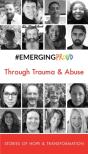 #Emergingproud Through Trauma & Abuse - Preview
