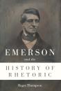 Emerson And The History Of Rhetoric - Preview