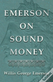 Capa do artigo Emerson On Sound Money