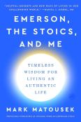 Emerson, The Stoics, And Me