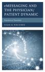 Emessaging And The Physician/Patient Dynamic - Preview