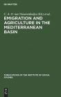 Emigration And Agriculture In The Mediterranean Basin - Preview
