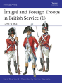 Emigre And Foreign Troops In British Service (1) - Preview