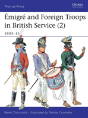 Emigre And Foreign Troops In British Service (2) - Preview