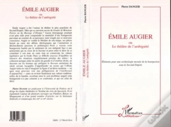 Capa do artigo Emile Augier Ou Le Theatre De L'Ambiguite