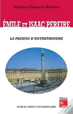 Capa do artigo Émile Et Isaac Pereire - La Passion D'Entreprendre