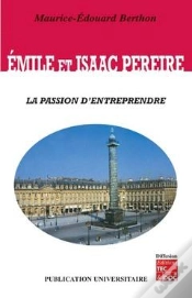 Capa do artigo Émile Et Isaac Pereire - La Passion D