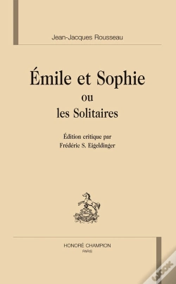 Capa do artigo Émile Et Sophie Ou Les Solitaires (Édition Par Frédéric S. Eigeldinger)