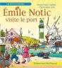 Emile Notic Visite Le Port - Preview