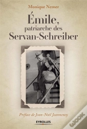 Emile, Patriarche Des Servan Schreiber