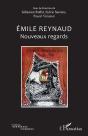 Emile Reynaud : Nouveaux Regards - Preview