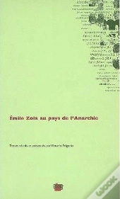 Émile Zola Au Pays De L'Anarchie