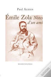 Emile Zola. Notes D'Un Ami