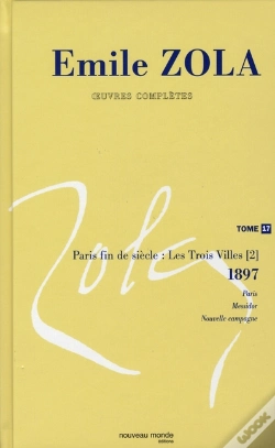 Capa do artigo Emile Zola ; Oeuvres Complètes T.17 ; Paris Fin De Siècle : Les Trois Villes T.2 ; 1897