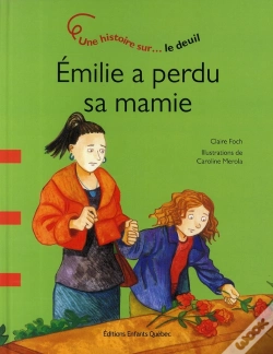 Capa do artigo Emilie A Perdu Sa Mamie