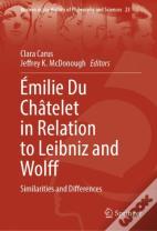 Emilie Du Chatelet In Relation To Leibniz And Wolff