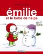 Emilie T.17 - Emilie Et Le Bebe De Neige - Preview