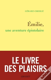 Emilie, Une Aventure Epistolaire