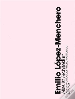 Capa do artigo Emilio López-Menchero, Alles Ist Architectur