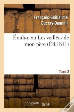 Capa do artigo Emilio, Ou Les Veillees De Mon Pere. Tome 2