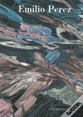 Emilio Perez / Repères 150 : Rivers Always Meet The Sea