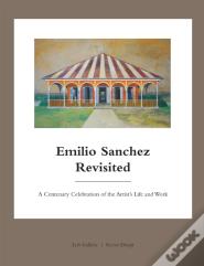 Emilio Sanchez Revisited