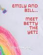 Emily And Bill... Meet Betty The Yeti - Preview