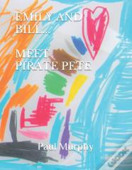 Emily And Bill... Meet Pirate Pete