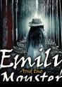 Emily And The Monster - Preview