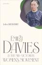 Emily Davies And The Mid-Victorian Women'S Movement - Preview
