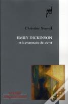 Emily Dickinson Et La Grammaire Du Secret