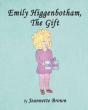 Emily Higgenbotham, The Gift - Preview