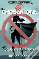 Emily Monroe Is Not The Chosen One
