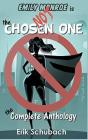 Emily Monroe Is Not The Chosen One: The - Preview