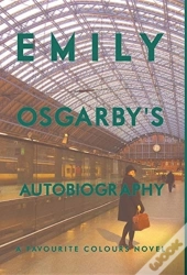 Emily Osgarby'S Autobiography