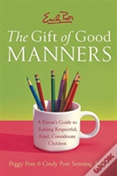 Emily Post'S Gift Of Good Manners
