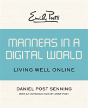 Emily Post'S Manners In A Digital World: Living Well Online - Preview