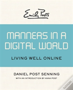 Capa do artigo Emily Post'S Manners In A Digital World: Living Well Online
