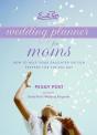 Emily Post'S Wedding Planner For Moms - Preview