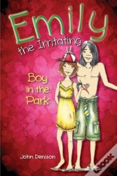 Emily The Irritating Boy In The Park